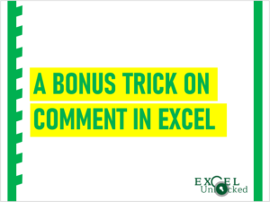 A Bonus Trick on Comment in Excel
